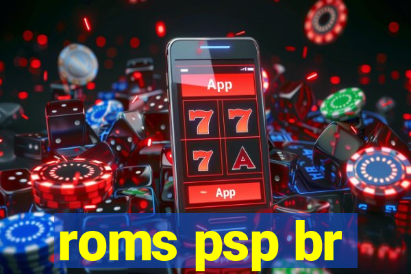 roms psp br